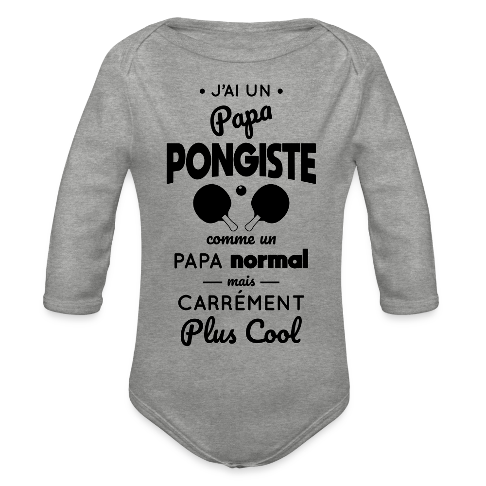 Body Bébé bio manches longues - J'ai un papa pongiste - gris chiné