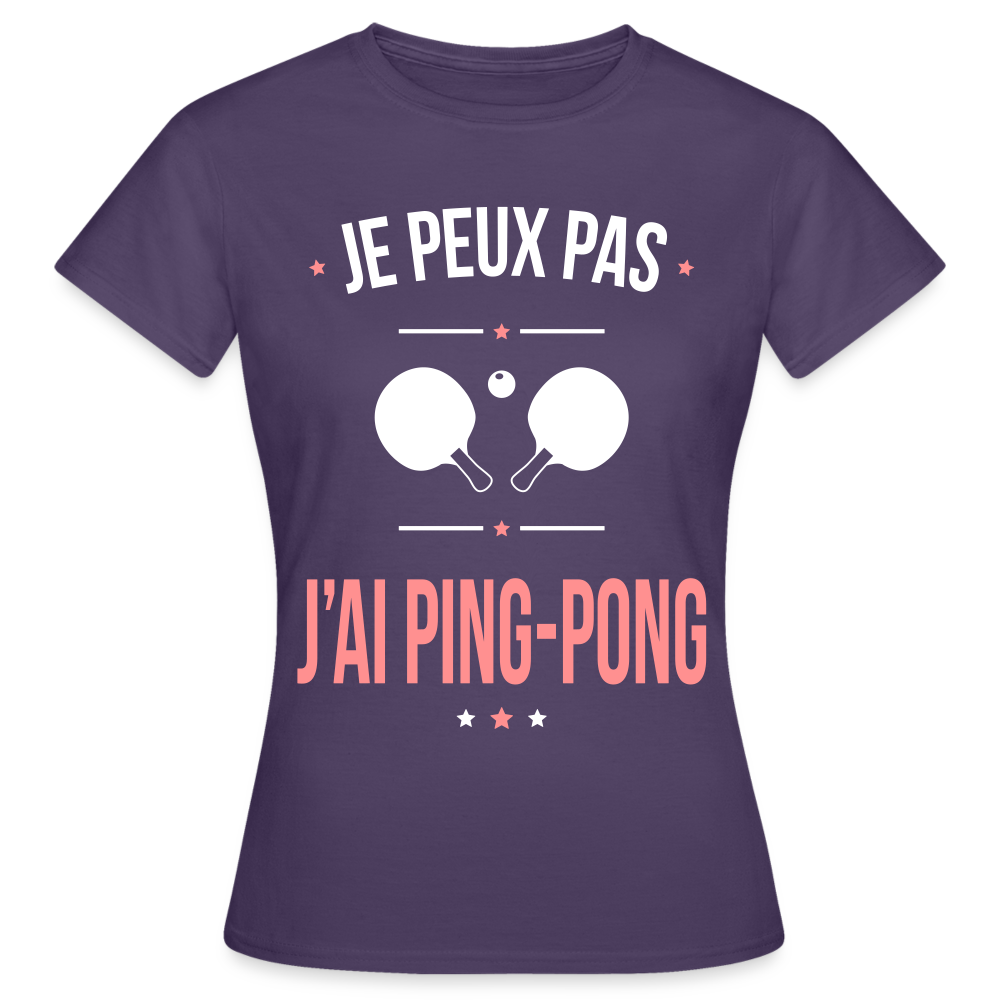 T-shirt Femme - Je peux pas j'ai Ping-pong - violet foncé