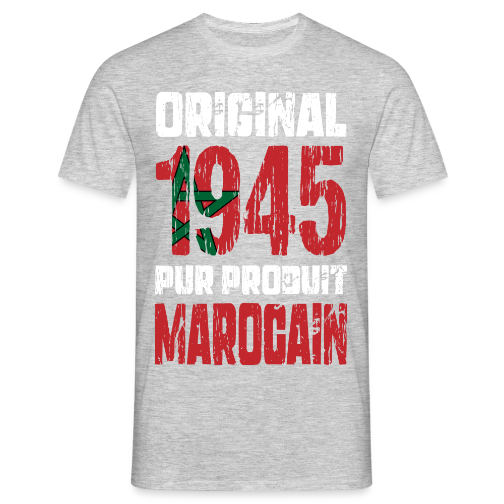 T-shirt Homme - Anniversaire 80 Ans - Original 1945 - Pur produit Marocain - gris chiné