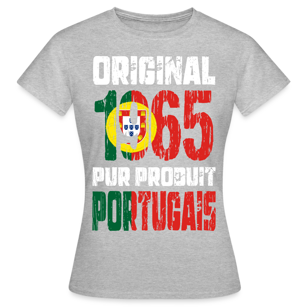 T-shirt Femme - Anniversaire 60 Ans - Original 1965 - Pur produit Portugais - gris chiné