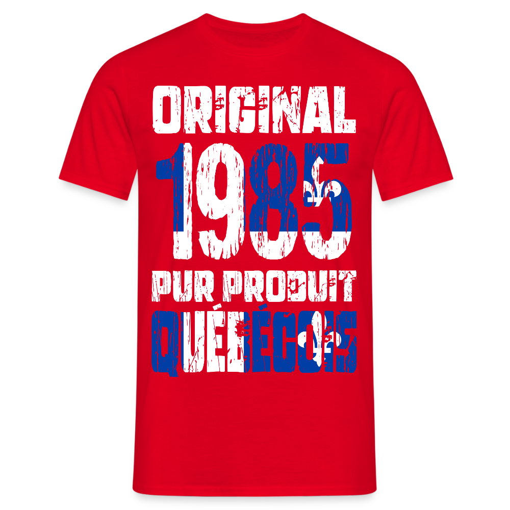 T-shirt Homme - Anniversaire 40 Ans - Original 1985 - Pur produit Québécois - rouge