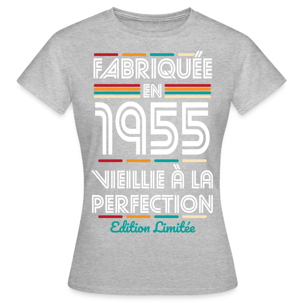 T-shirt Femme - Anniversaire 70 Ans - Fabriquée en 1955 - gris chiné