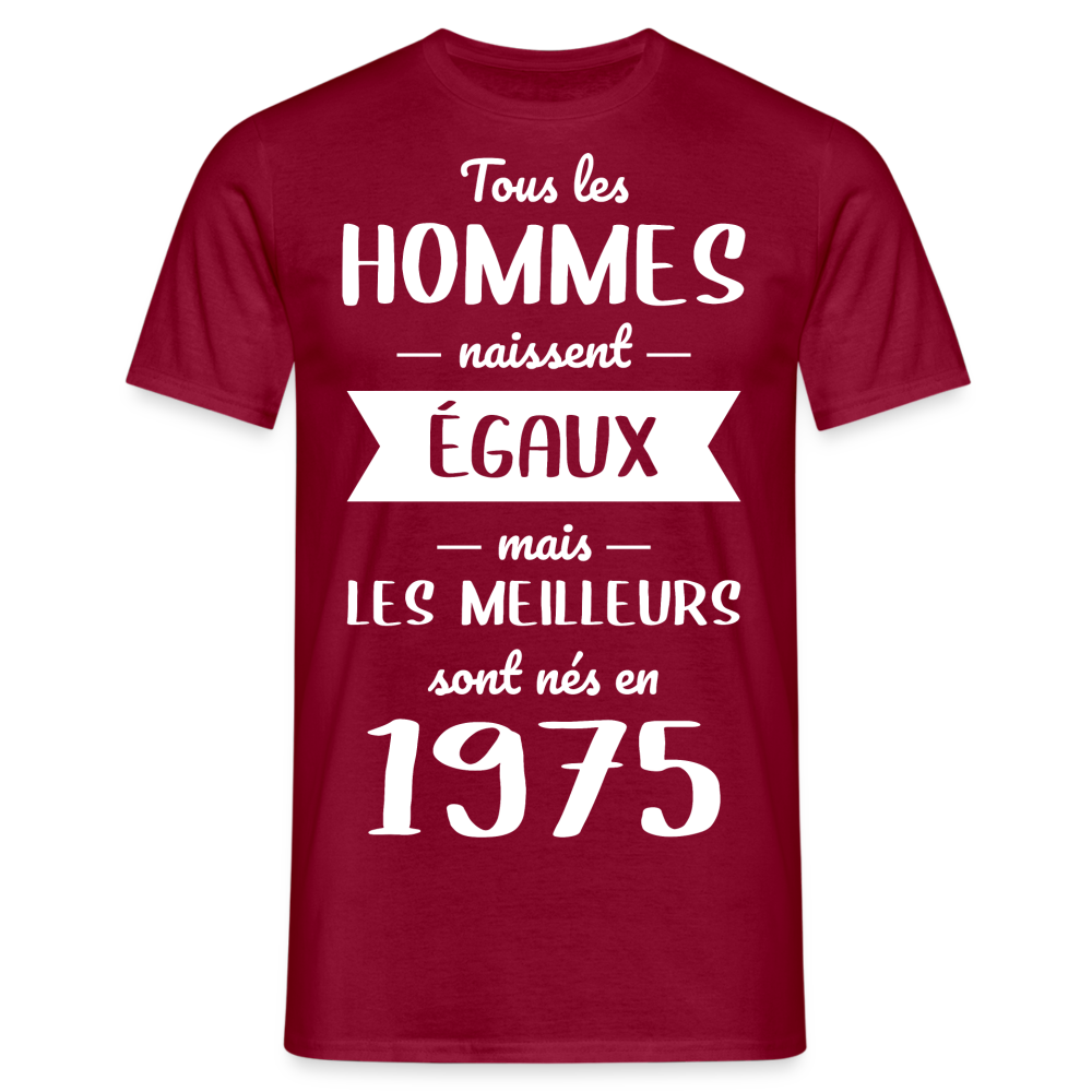 T-shirt Homme - Anniversaire 50 Ans - Les meilleurs sont nés en 1975 - rouge brique