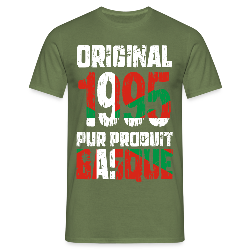 T-shirt Homme - Anniversaire 30 Ans - Original 1995 - Pur produit Basque - vert militaire