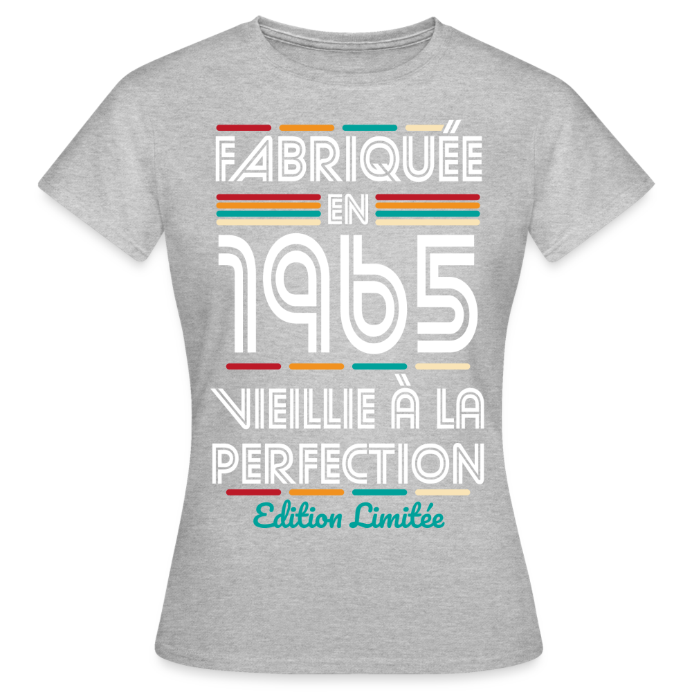 T-shirt Femme - Anniversaire 60 Ans - Fabriquée en 1965 - gris chiné