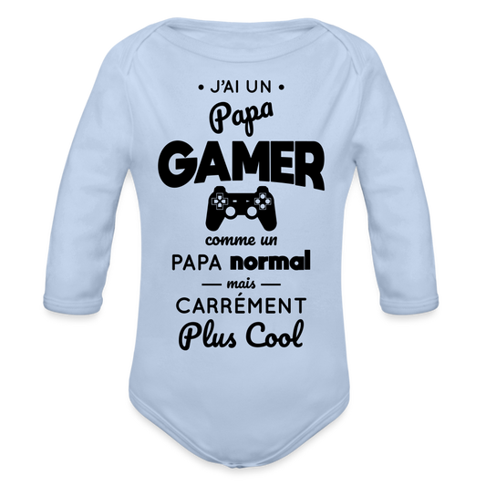 Body Bébé bio manches longues - J'ai un papa gamer - ciel