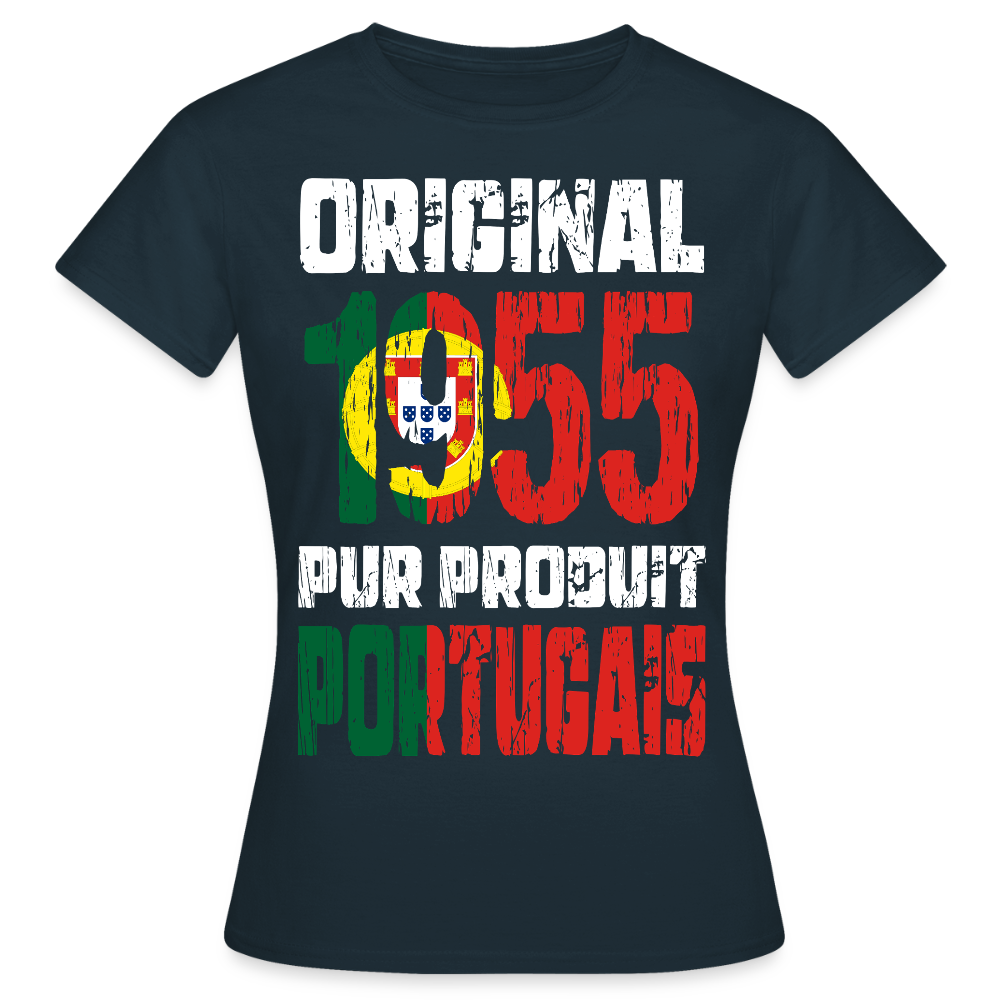 T-shirt Femme - Anniversaire 70 Ans - Original 1955 - Pur produit Portugais - marine