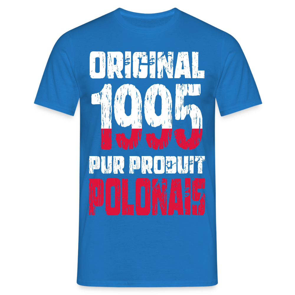 T-shirt Homme - Anniversaire 30 Ans - Original 1995 - Pur produit Polonais - bleu royal