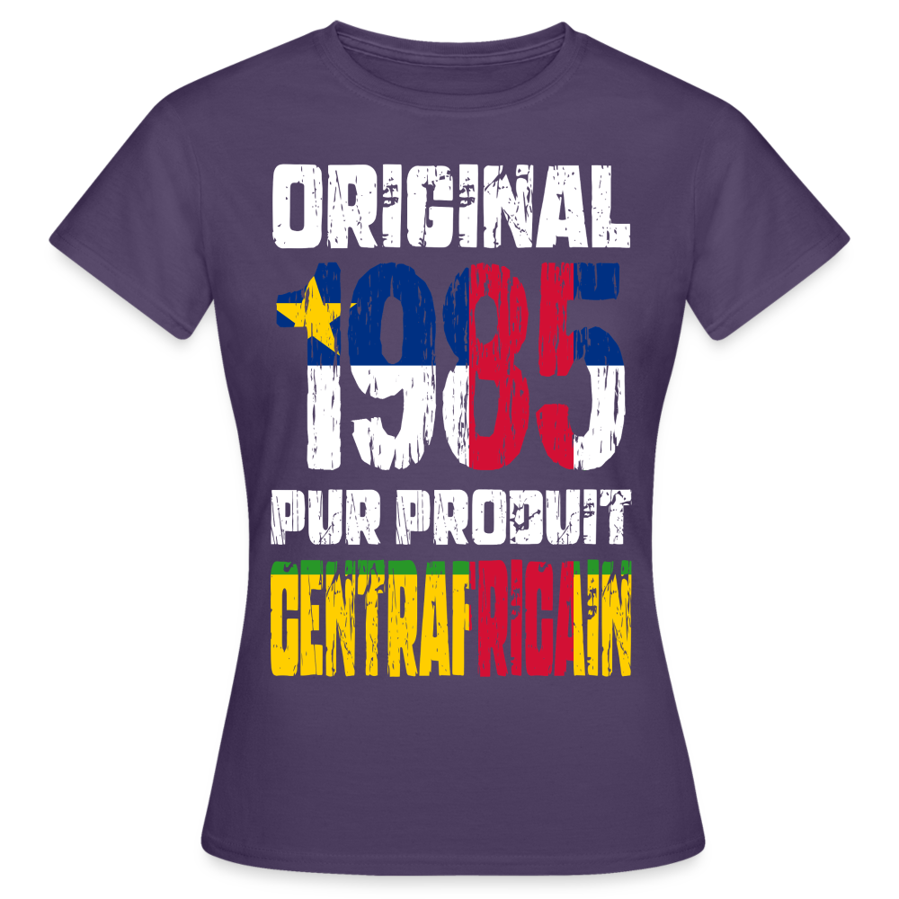 T-shirt Femme - Anniversaire 40 Ans - Original 1985 - Pur produit Centrafricain - violet foncé