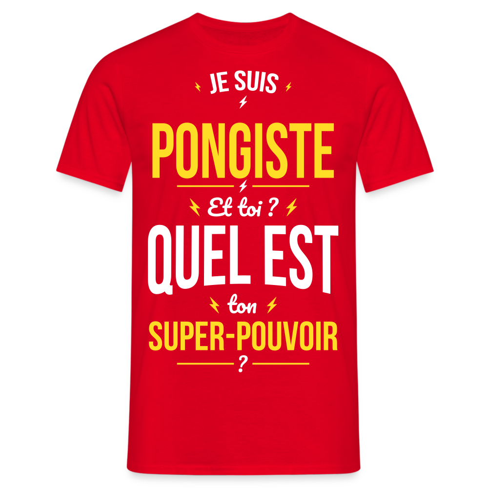 T-shirt Homme - Je suis pongiste - Super-pouvoir - rouge