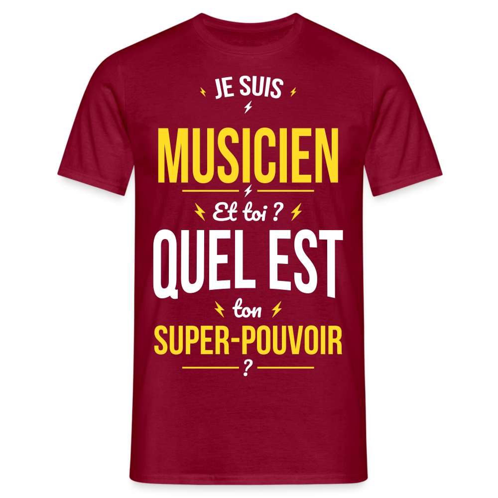 T-shirt Homme - Je suis musicien - Super-pouvoir - rouge brique