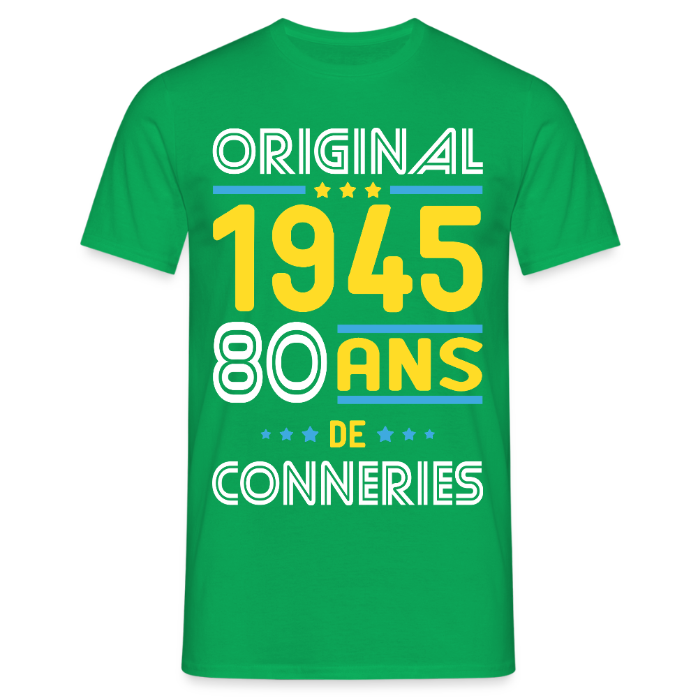 T-shirt Homme - Anniversaire 80 Ans - Original 1945 - Conneries - vert