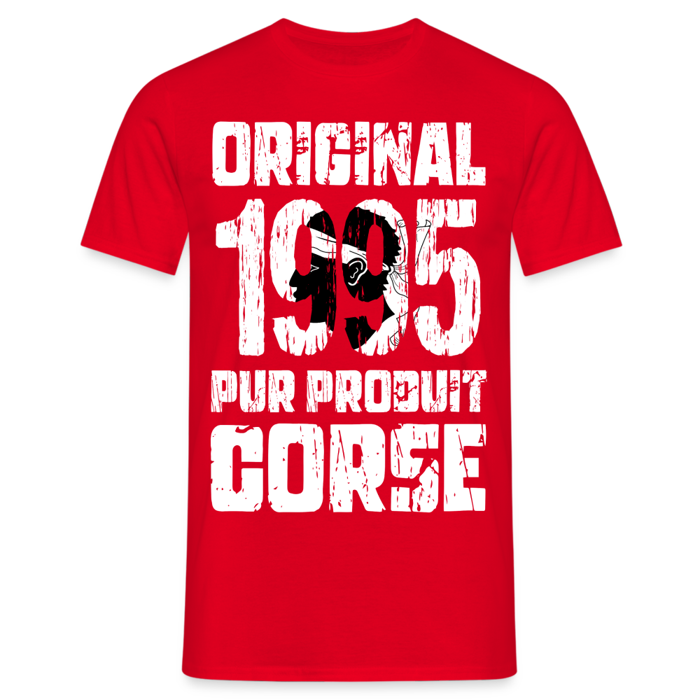 T-shirt Homme - Anniversaire 30 Ans - Original 1995 - Pur produit Corse - rouge