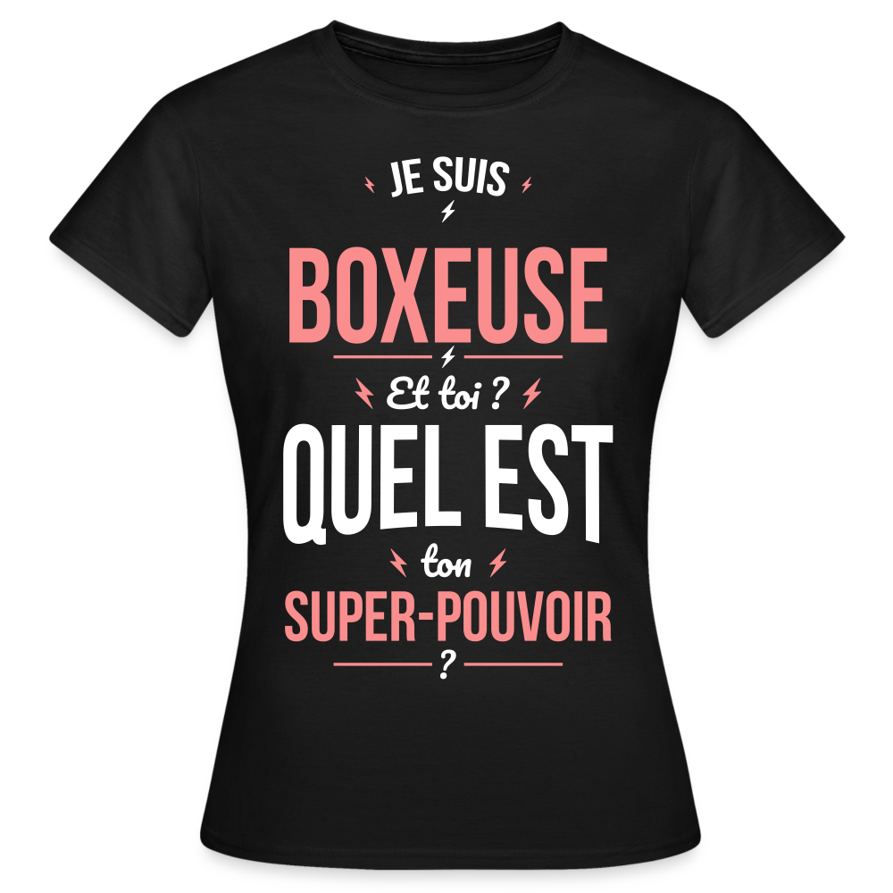 T-shirt Femme - Je suis boxeuse - Super-pouvoir - noir