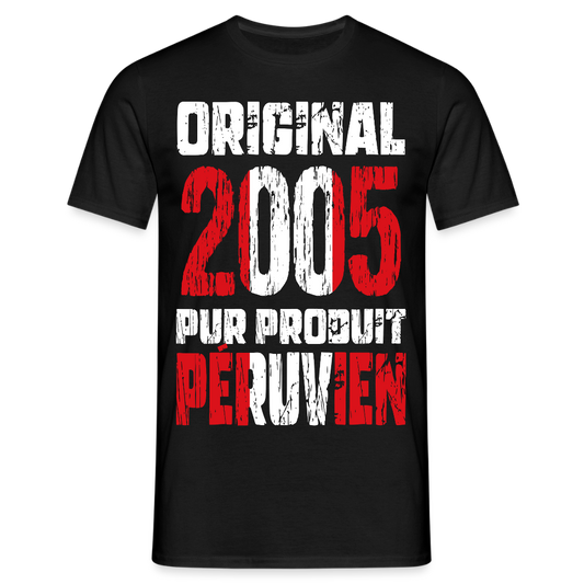 T-shirt Homme - Anniversaire 20 Ans - Original 2005 - Pur produit Péruvien - noir