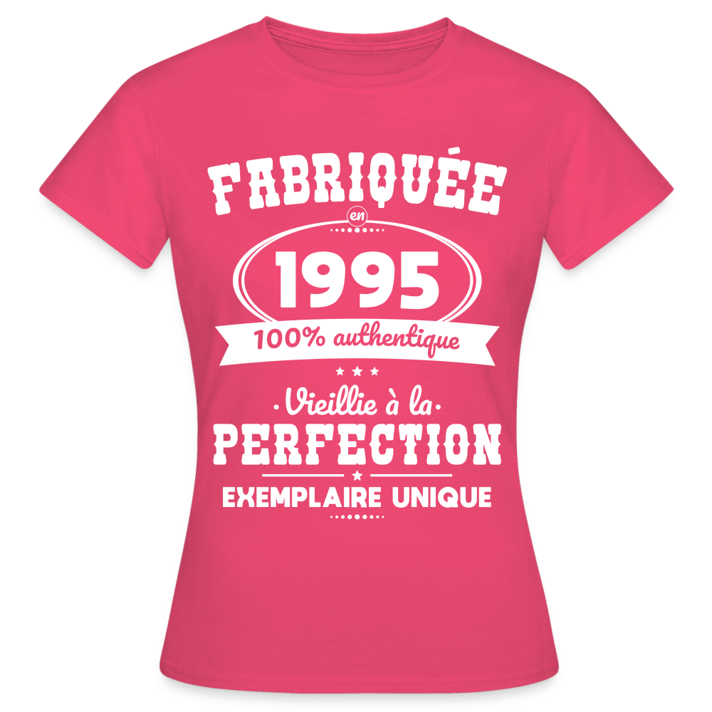 T-shirt Femme - Anniversaire 30 Ans - Fabriquée en 1995 - rose azalée