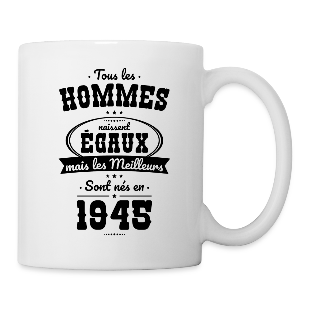 Mug blanc - Anniversaire 80 Ans - Les meilleurs sont nés en 1945 - blanc