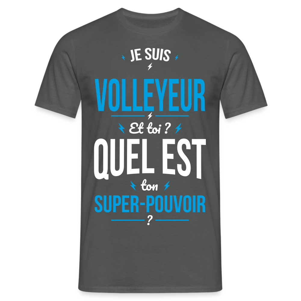 T-shirt Homme - Je suis volleyeur - Super-pouvoir - charbon