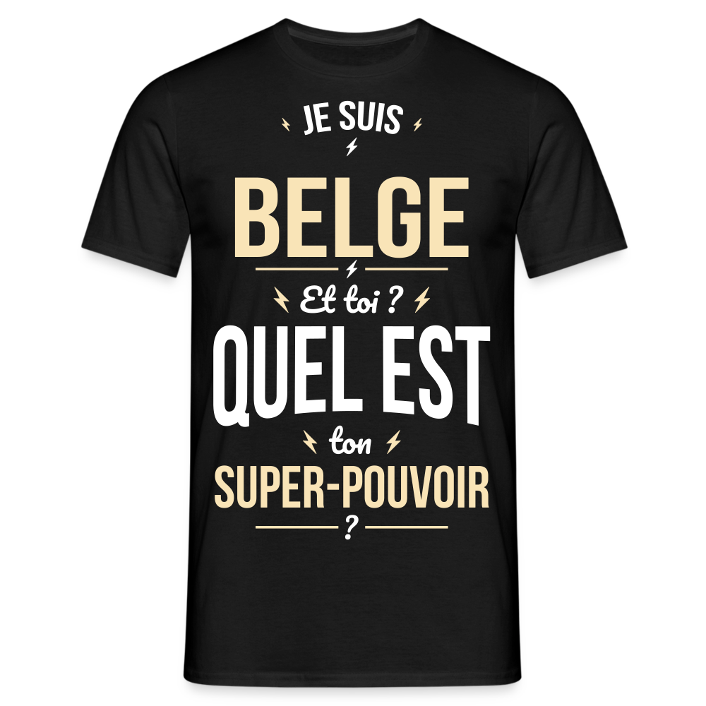 T-shirt Homme - Je suis Belge - Super-pouvoir - noir