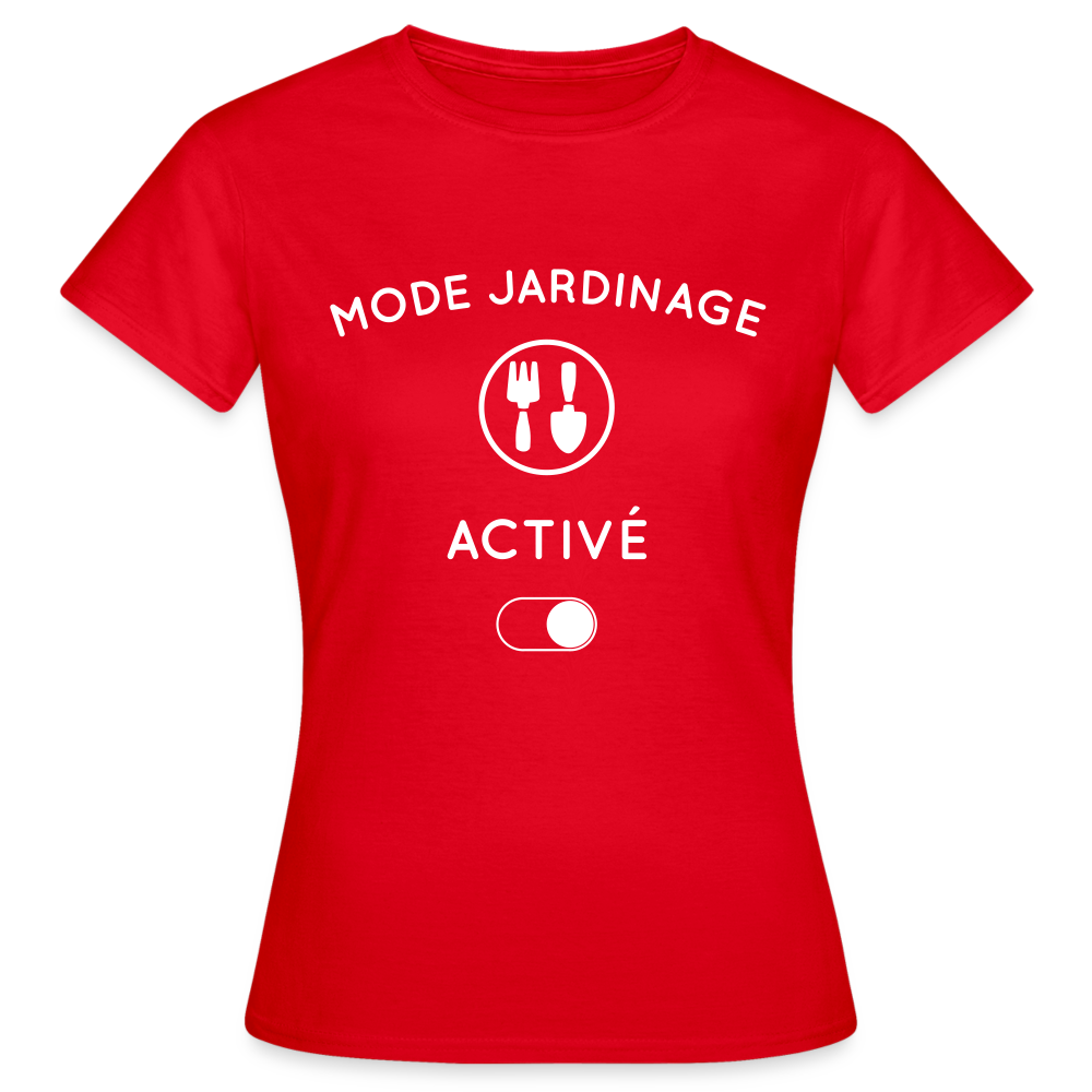 T-shirt Femme - Mode jardinage activé - rouge