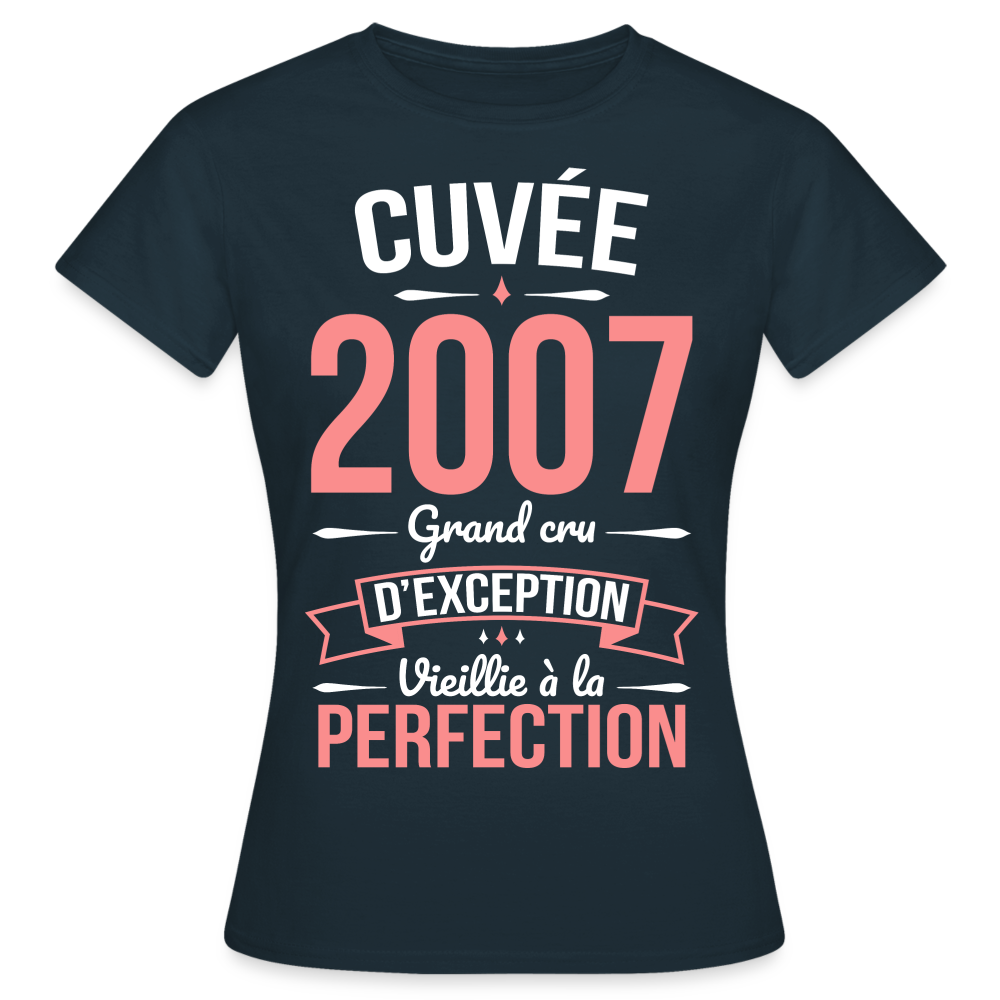 T-shirt Femme - Anniversaire 18 Ans - Cuvée 2007 - marine