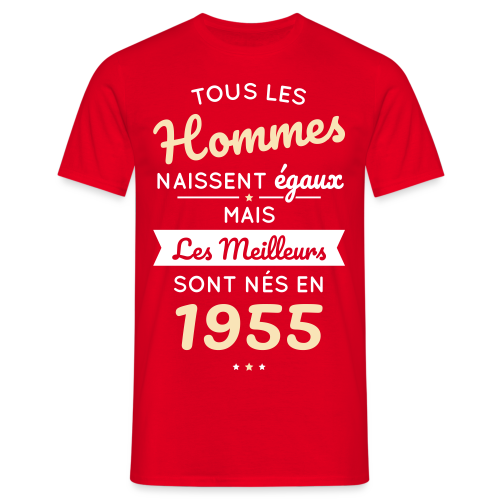 T-shirt Homme - Anniversaire 70 Ans - Les meilleurs sont nés en 1955 - rouge