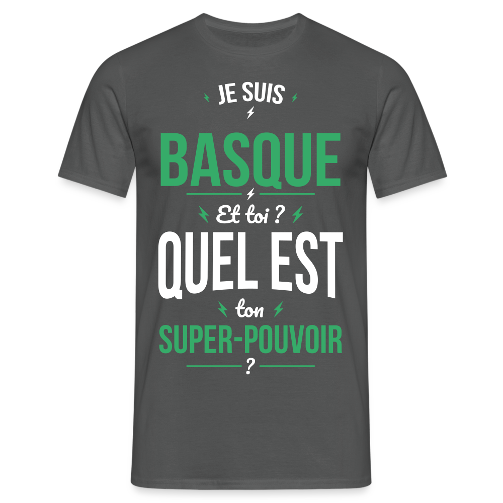 T-shirt Homme - Je suis Basque - Super-pouvoir - charbon