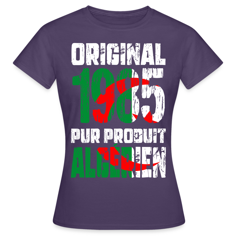 T-shirt Femme - Anniversaire 40 Ans - Original 1985 - Pur produit Algérien - violet foncé