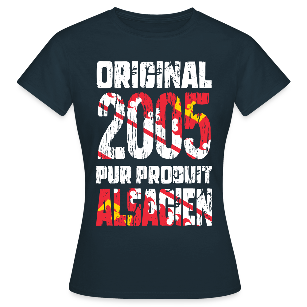 T-shirt Femme - Anniversaire 20 Ans - Original 2005 - Pur produit Alsacien - marine