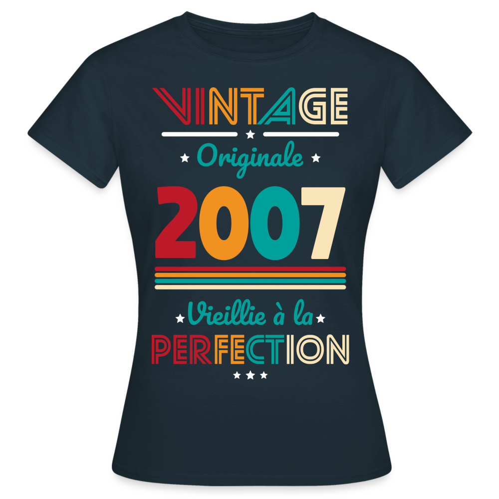 T-shirt Femme - Anniversaire 18 Ans - Vintage Originale 2007 - marine