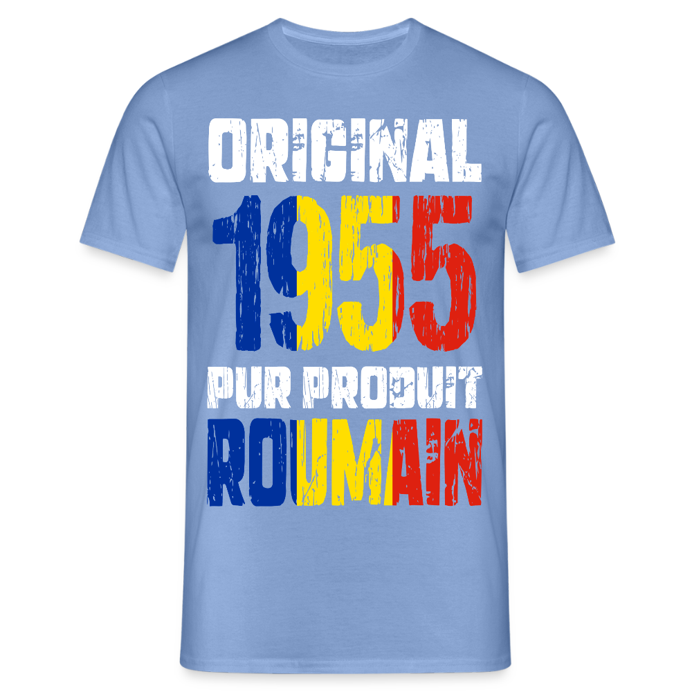 T-shirt Homme - Anniversaire 70 Ans - Original 1955 - Pur produit Roumain - carolina blue