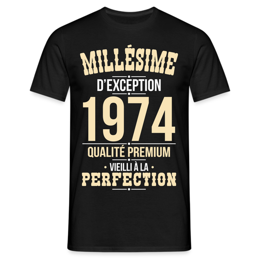 T-shirt Homme - Anniversaire 51 Ans - Millésime 1974 - noir