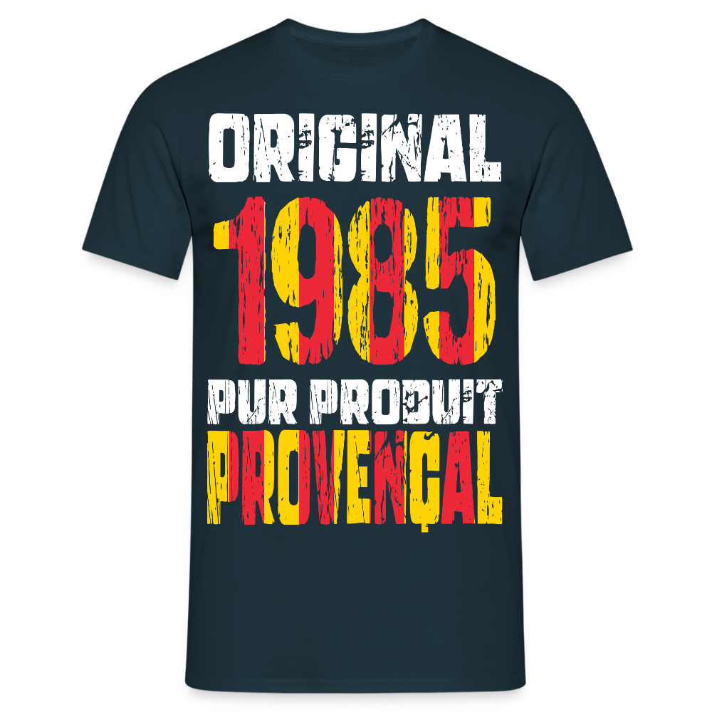 T-shirt Homme - Anniversaire 40 Ans - Original 1985 - Pur produit Provençal - marine