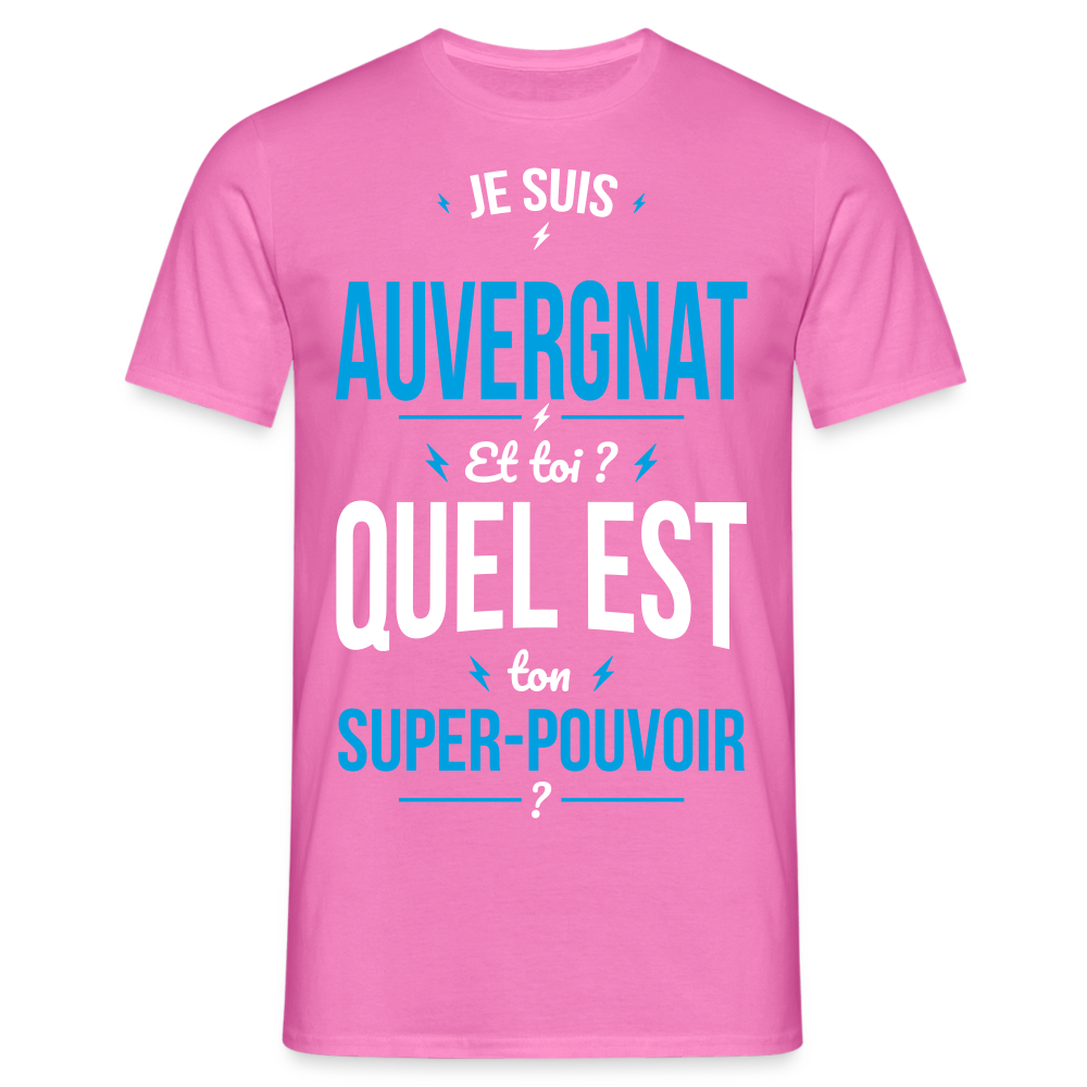 T-shirt Homme - Je suis Auvergnat - Super-pouvoir - rose