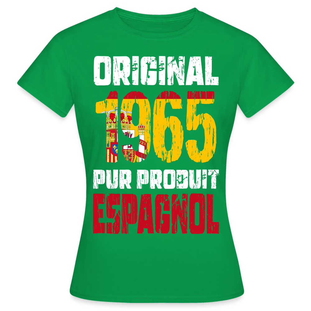 T-shirt Femme - Anniversaire 60 Ans - Original 1965 - Pur produit Espagnol - vert