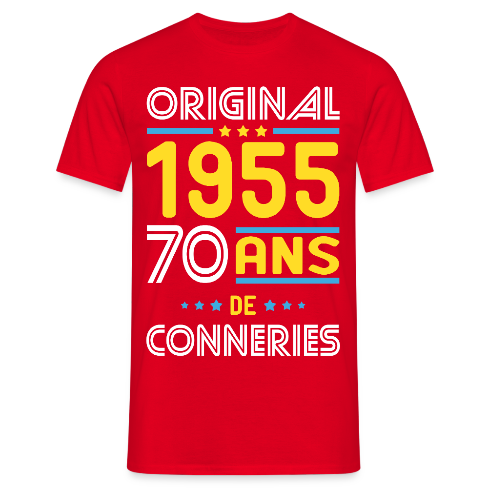 T-shirt Homme - Anniversaire 70 Ans - Original 1955 - Conneries - rouge