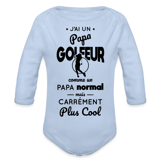 Body Bébé bio manches longues - J'ai un papa golfeur - ciel