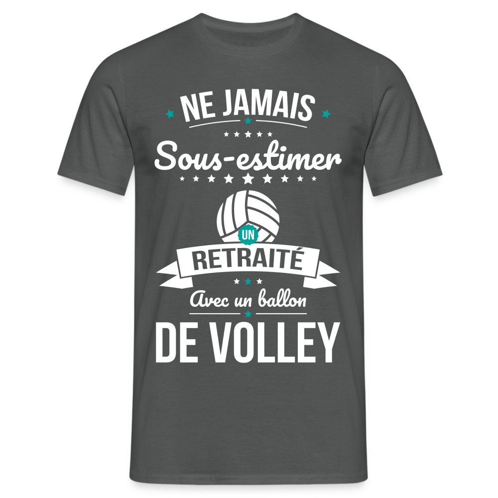 T-shirt Homme - Ne jamais sous-estimer un retraité avec un ballon de volley - charbon