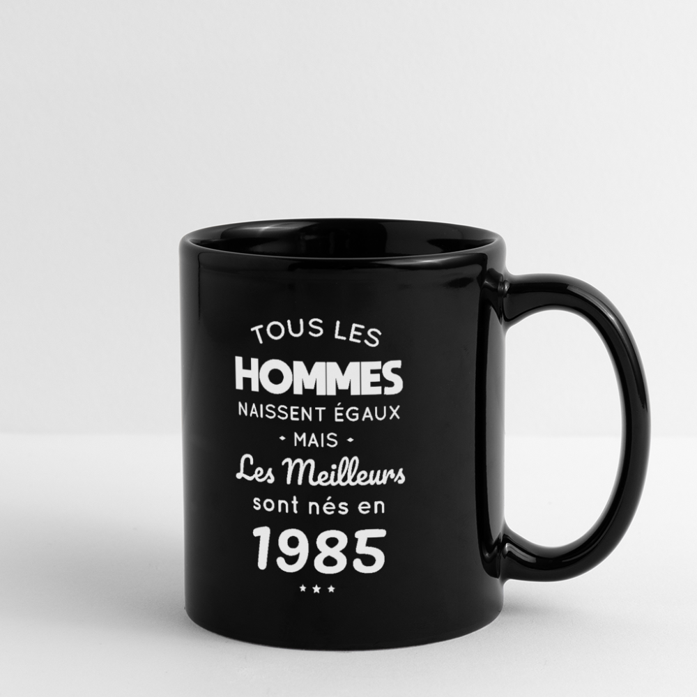 Mug uni - Anniversaire 40 Ans - Les meilleurs sont nés en 1985 - noir