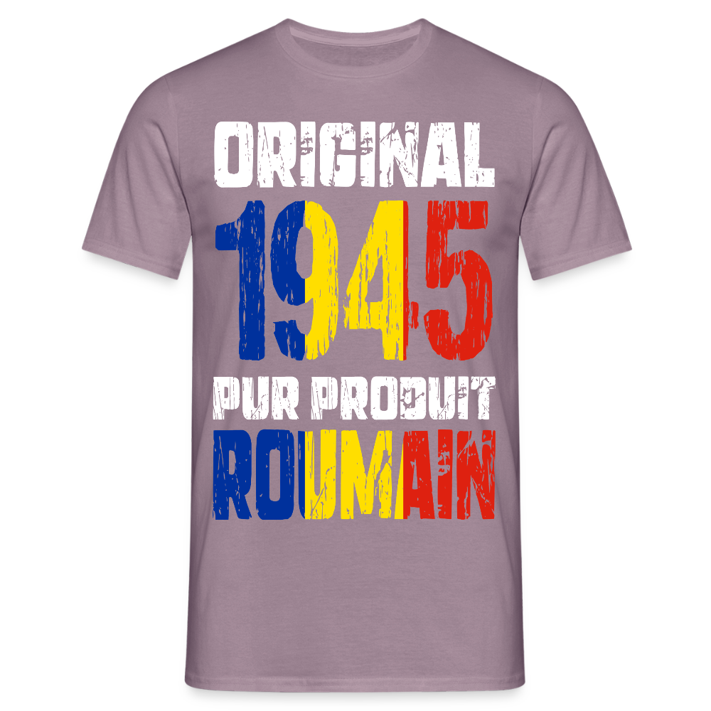 T-shirt Homme - Anniversaire 80 Ans - Original 1945 - Pur produit Roumain - mauve gris 