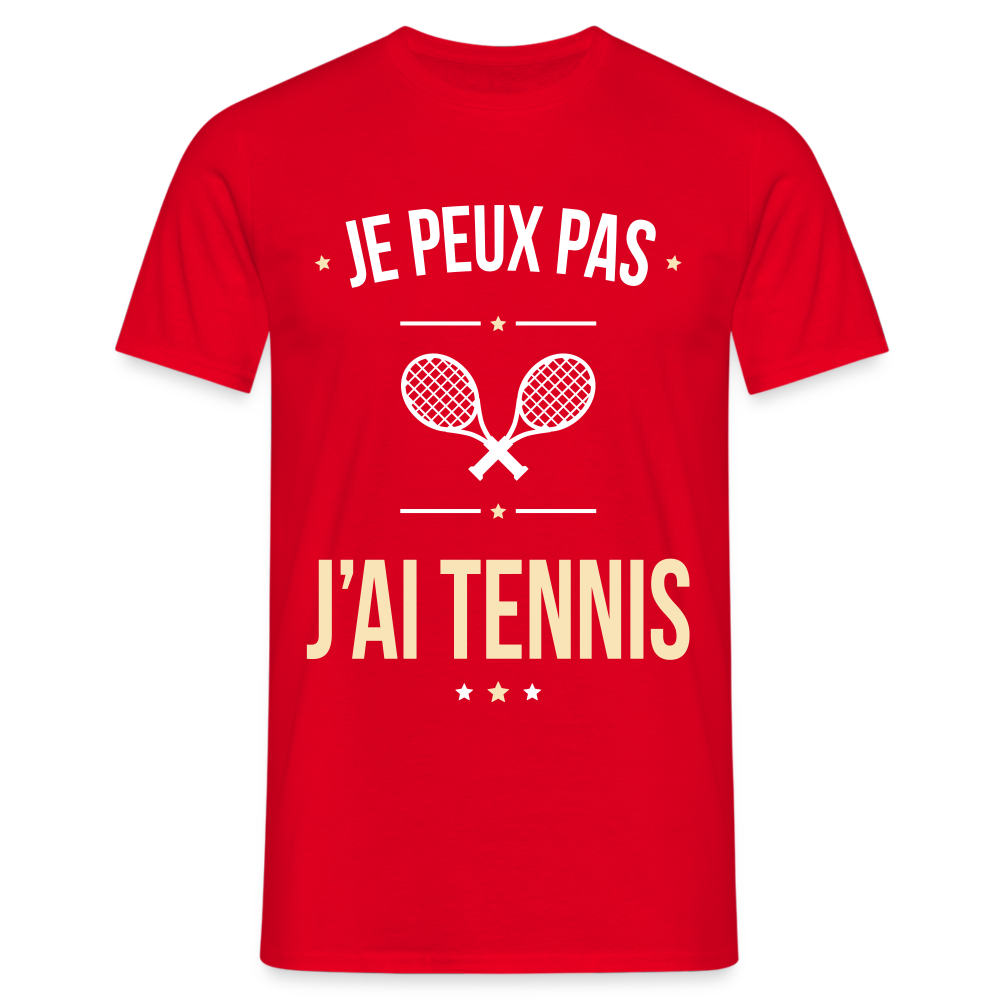 T-shirt Homme - Je peux pas j'ai Tennis - rouge