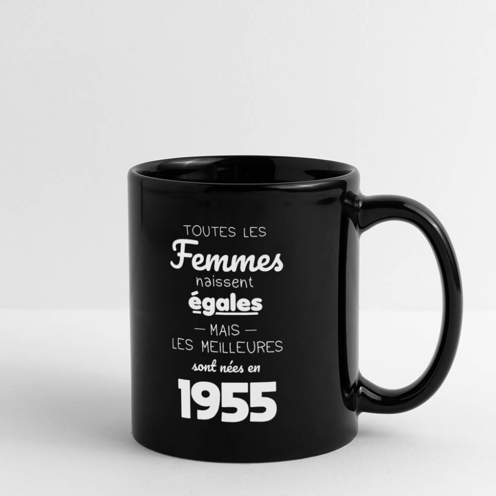 Mug uni - Anniversaire 70 Ans - Les meilleures sont nées en 1955 - noir