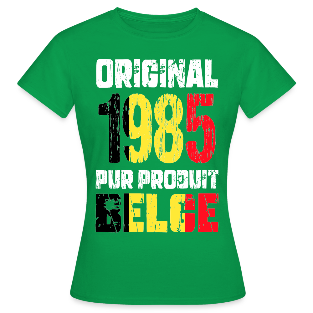 T-shirt Femme - Anniversaire 40 Ans - Original 1985 - Pur produit Belge - vert