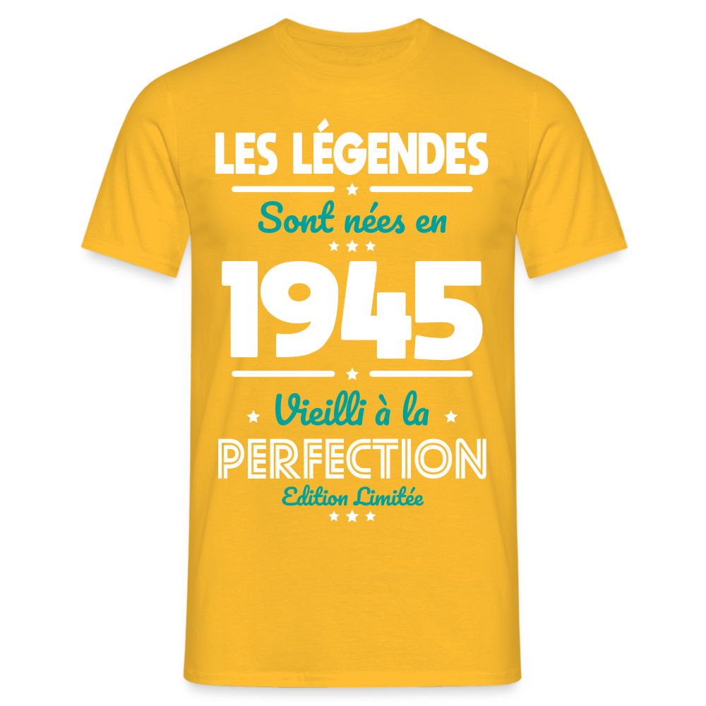 T-shirt Homme - Anniversaire 80 Ans - Les Légendes sont nées en 1945 - jaune