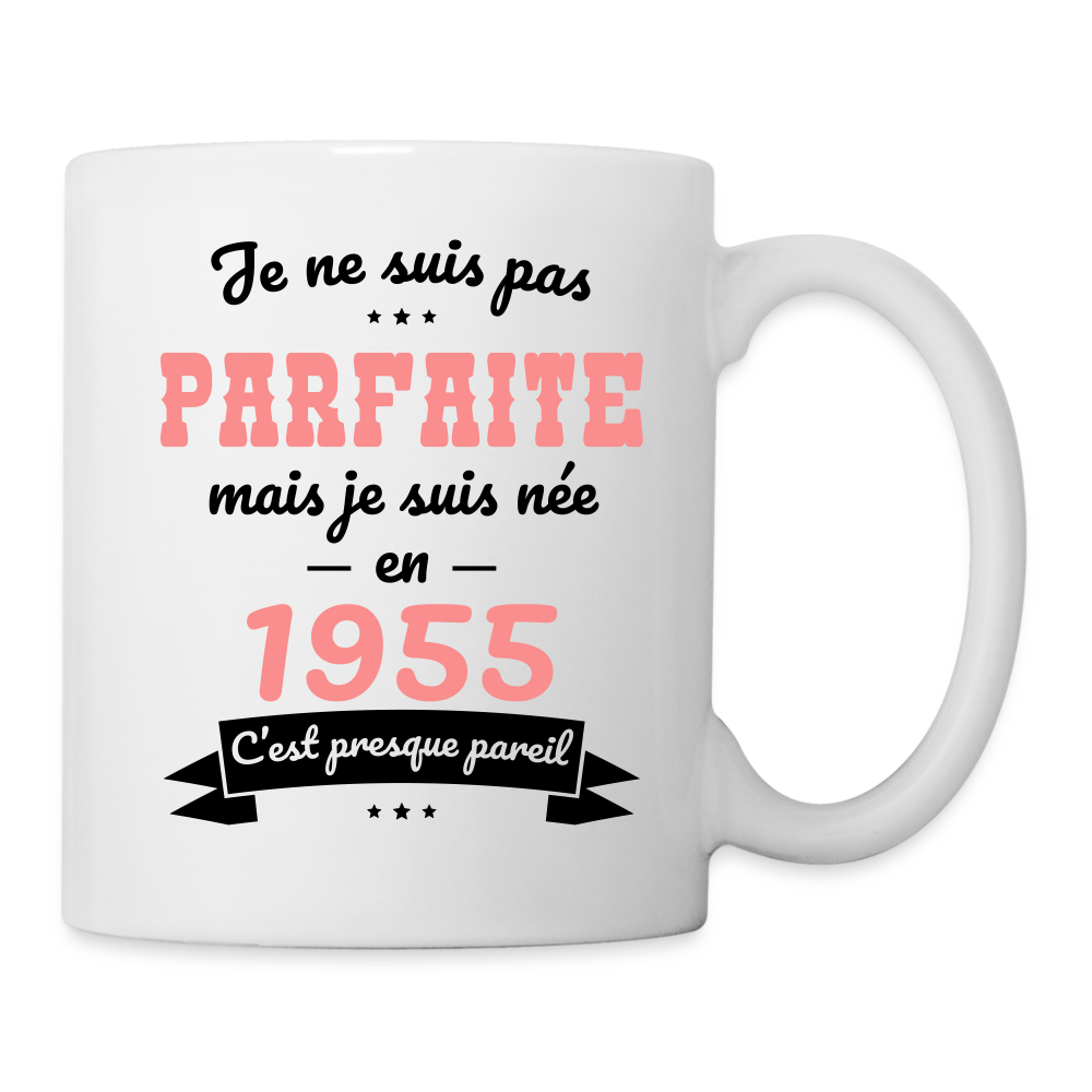 Mug blanc - Anniversaire 70 Ans - Pas parfaite mais née en 1955 - blanc