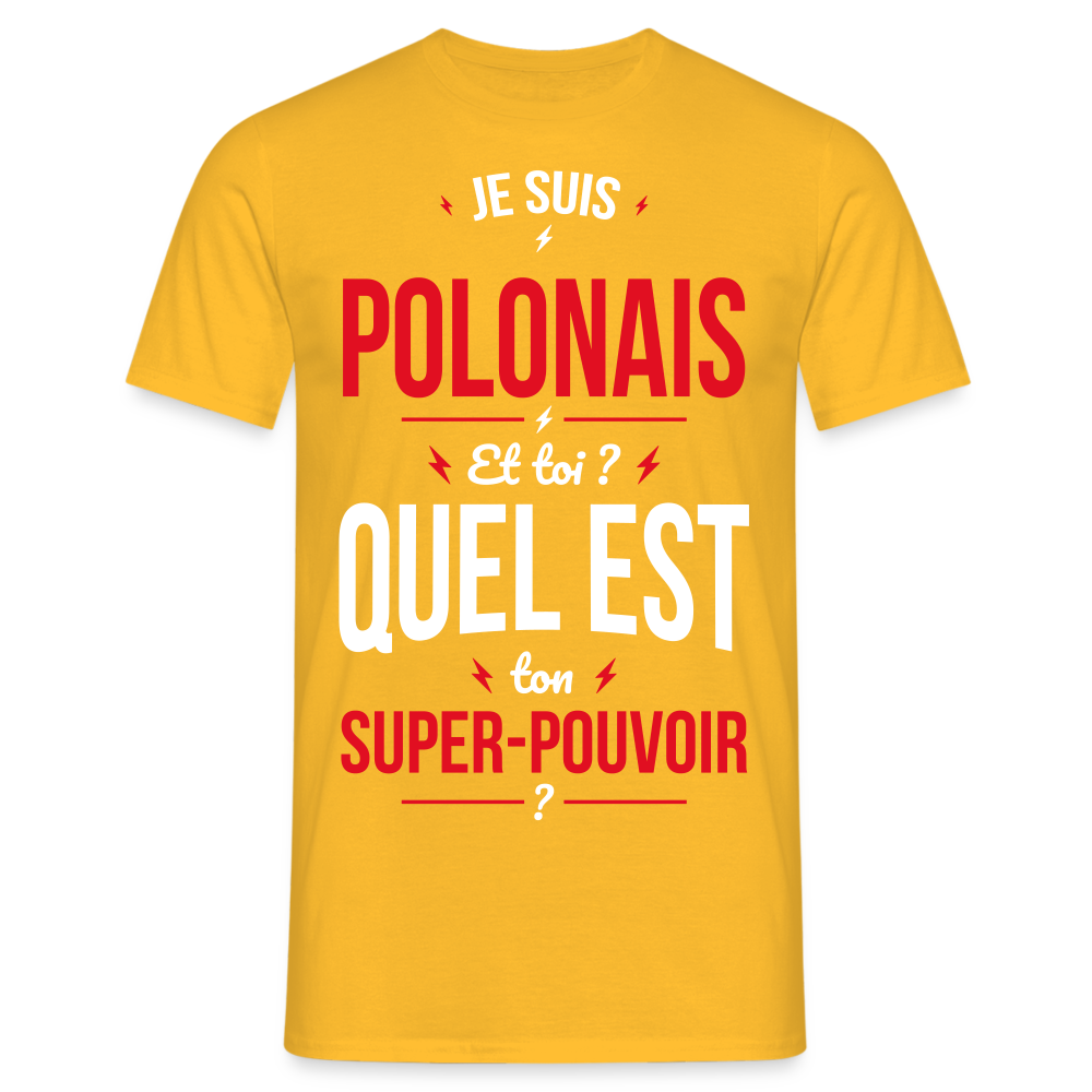 T-shirt Homme - Je suis Polonais - Super-pouvoir - jaune