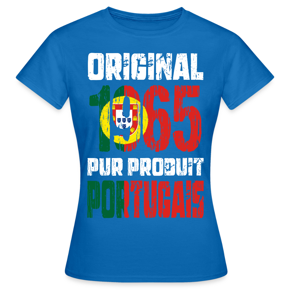 T-shirt Femme - Anniversaire 60 Ans - Original 1965 - Pur produit Portugais - bleu royal