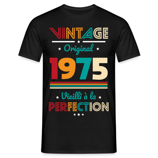 T-shirt Homme - Anniversaire 50 Ans - Vintage Original 1975 - noir