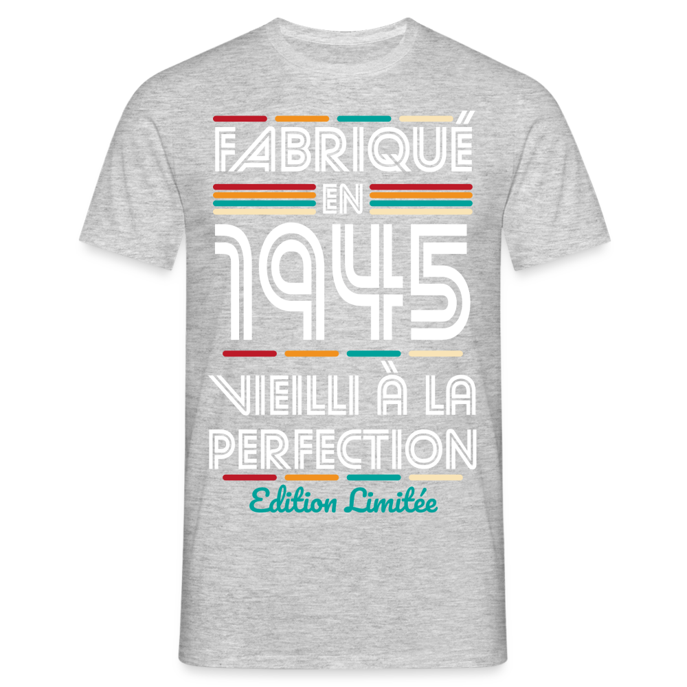 T-shirt Homme - Anniversaire 80 Ans - Fabriqué en 1945 - gris chiné