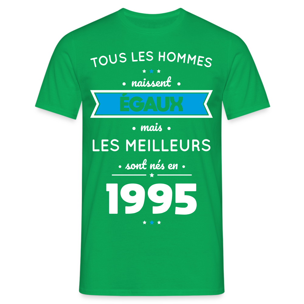 T-shirt Homme - Anniversaire 30 Ans - Les meilleurs sont nés en 1995 - vert